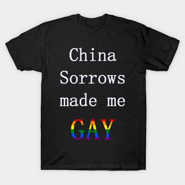 Made Me Gay (Rainbow) T-Shirt by Nic Stylus